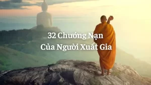 32 Chướng Nạn Của Người Xuất Gia