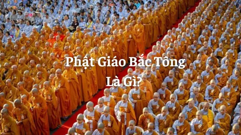 Phật Giáo Bắc Tông Là Gì? Y Phục Phật Giáo Bắc Tông ntn?