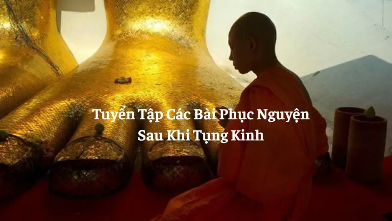 Tuyển Tập Các Bài Phục Nguyện Sau Khi Tụng Kinh